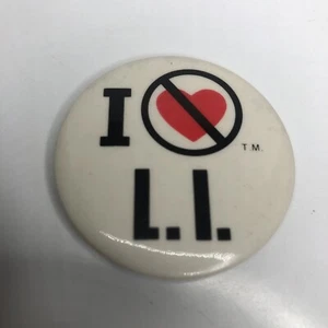 Vintage 1982 I Don’t Love Long Island New York Hate Pinback Button 1 1/2" - Picture 1 of 2