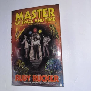 Master Of Space And Time By Rudy Rucker I Hardcover 1st Bluejay Edition I Signed - Bild 1 von 15
