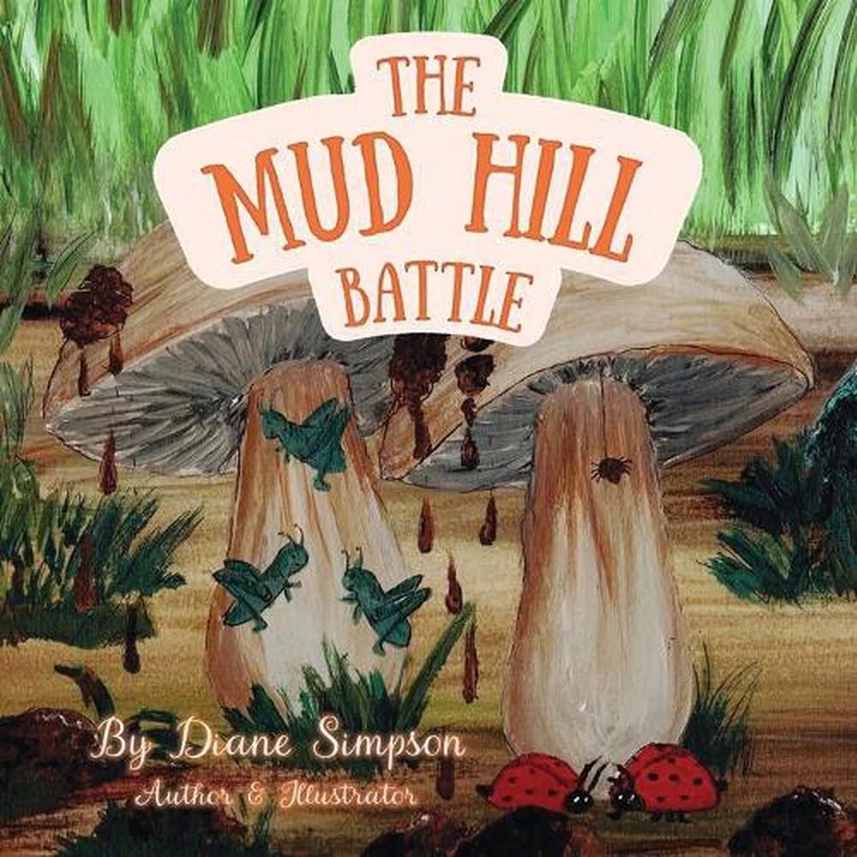 The Mud Hill Battle: The Trouble with Worms by Diane M. Simpson Paperback Book - Image 1 of 1