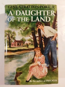 A Daughter of the Land. Gene Stratton Porter. 1918 - Picture 1 of 10