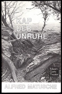 Theaterprogramm, Maxim Gorki Theater, Alfred Matusche, Kap der Unruhe, 1984 - Bild 1 von 1