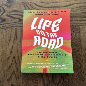 Life on the Road: The Incredible Rock 'n' Roll Adventures of Dinky Dawson (PB) - Picture 1 of 8