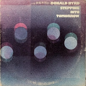 Jazz, Funk / Soul Donald Byrd - Stepping Into Tomorrow Blue Note - Picture 1 of 4
