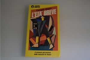 Corrado Alvaro L'età breve BOMPIANI  110224 - Foto 1 di 1