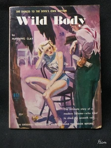 Pulp Mystery Romance Taschenbuch WILD BODY von Manning Clay 1953 Uni 143 Burlesque - Bild 1 von 4
