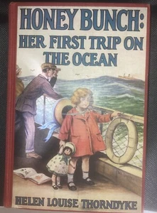 Honey Bunch: Her First Trip on the Ocean by Helen Louise Thorndyke 1927 Ed HC - Picture 1 of 9