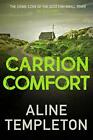 Carrion Comfort (DI Kelso Strang)-Aline Templeton