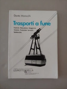 Trasporti A Fune Marocchi Funivie Funicolari Ingegneria Meccanica Levrotto Bella - Foto 1 di 15