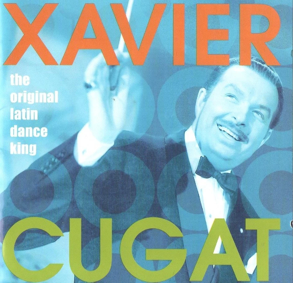 Xavier Cugat - The Original Latin Dance King (CD 2002) 26 Track Compilation - Image 1 of 1