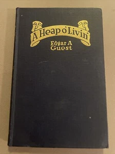 A Heap O' Livin'  Edgar A Guest Hardcover 1916 Inspirational Poetry - Bild 1 von 8