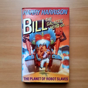 Harry Harrison Bill The Galactic Hero 1st Ed. Hardcover Planet of Robot Slaves - Imagen 1 de 8