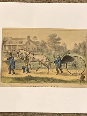 Currier & Ives Antique Hand Colored Lithograph A Hard Road To Travel 1862 - Image 1 of 4