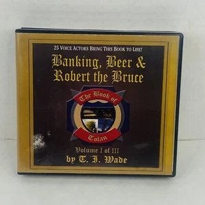 Banking, Beer & Robert The Bruce By T.I. Wade Audio CD Audiobook Volume 1 RARE - Picture 1 of 3