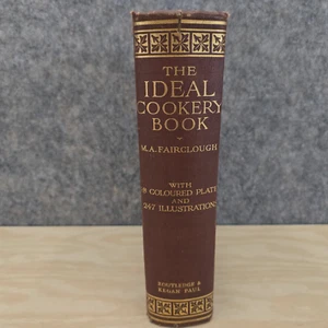The Ideal Cookery Book by M.A. Fairclough 1950 Routledge & Kegan Paul - Picture 1 of 21