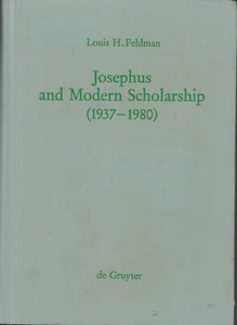 Josephus and Modern Scholarship (1937-1980) by Louis H. Feldman (1984,... - Picture 1 of 1