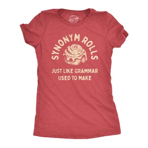 Womens Synonym Rolls Just Like Grammar Used to Make T Shirt Funny Graphic Tee - Picture 1 of 9