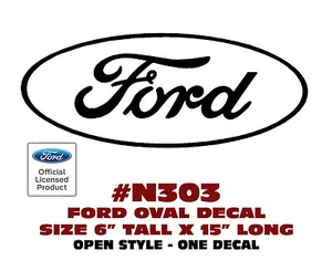 N303 FORD OVAL DECAL - 6" Tall x 15" Long - OPEN STYLE - LICENSED - Bild 1 von 1