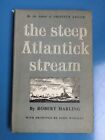 The Steep Atlantick Stream By Robert Harling. Atlantic Battle World War 2