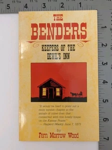 The Benders: Keepers of the Devil's Inn by Fern M. Wood - Picture 1 of 8
