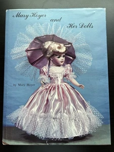 Mary Hoyer and Her Dolls by Mary Hoyer 1982 HB book with cover from Reading, Pa. - Picture 1 of 8