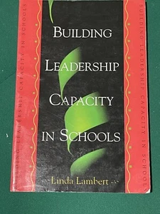 Building Leadership Capacity in Schools by Linda Lambert (1998, Paperback) - Picture 1 of 1
