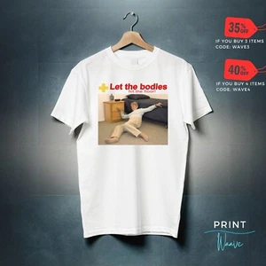 Camisa Let The Bodies Hit The Floor Meme Divertido, Camisa Ofensiva Divertida Desquiciada - Imagen 1 de 4