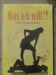 Was ich will - Die Hilfe (-stellung) Hilfestellung für den Mann*NEU OVP - Bild 1 von 1