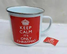 Keep Calm It's Only Christmas Tin Mug