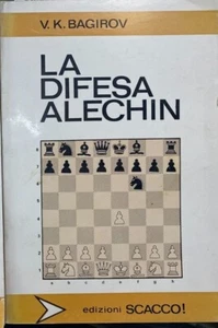 (Scacchi) V.K. Bagirov - LA DIFESA ALECHIN - Edizioni Scacco 1977 - Imagen 1 de 1
