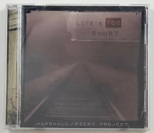 Marshall Peery Project Lifes Too Short CD 2013 No Label  - Imagen 1 de 4