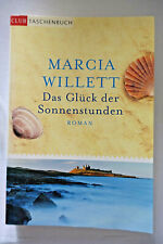 Marcia Willet: Das Glück der Sonnenstunden - Roman - Taschenbuch