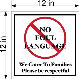 12" x 12" GLATTES PVC-SCHILD KEINE SCHLECHTE SPRACHE RESPEKTVOLL GEGENÜBER FAMILIEN - Bild 1 von 4