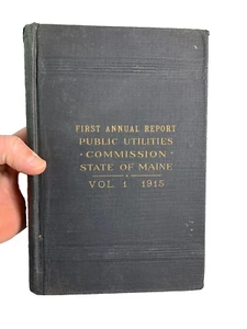 FIRST Annual Report MAINE Public Utilities Commission PUC Book 1915 Railroads ! - Picture 1 of 24