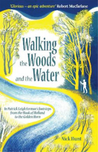 Nick Hunt Walking the Woods and the Water (Tascabile)