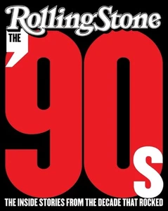 The '90s: The Inside Stories from the Decade That Rocked - Foto 1 di 2