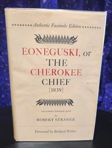 Eoneguski, or the Cherokee Chief by Robert Strange , 1960 HC facsimile 1st - Picture 1 of 9