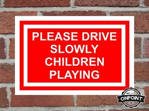 Bitte fahren Sie langsam spielende Kinder Aluminium Composite Sicherheitsschild. - Bild 1 von 22