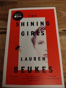 Shining Girls : A Novel by Lauren Beukes (2014, Trade Paperback) - Picture 1 of 1