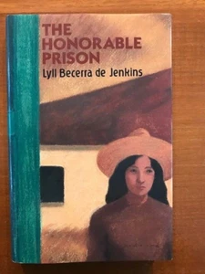 Lyll Becerra de Jenkins. The Honorable Prison. [SIGNED 1st edition] - Imagen 1 de 4