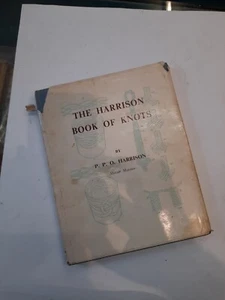 The Harrison Book of Knots By P.P.O. Harrison. 1972 Hardback - Picture 1 of 5
