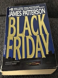 Black Friday by James Patterson (2000, Mass Market) - Picture 1 of 5