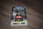 Hitler's Time Machine by Robert Dorr 2015 WW2 inspired novel