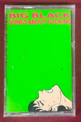 Big Black ~ 1987 Songs About Fucking Post Punk Cassette Tape Brand New Sealed NM - Image 1 of 2