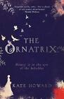The Ornatrix by Kate Howard (English) Paperback Book