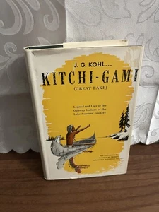 Vintage Kitchi-Gami Wanderings Round Lake Superior Kohl 1956 Limit Ed #601 HCDJ - Picture 1 of 24
