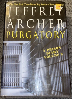 A Prison Diary Ser.: Purgatory by Jeffrey Archer (2004, Hardcover, Revised... - Image 1 of 2