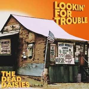 THE DEAD DAISIES Lookin' For Trouble ( Neuheit 30.05.2025 ) CD NEU & OVP - Bild 1 von 1