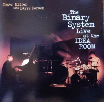 ROGER MILLER & LARRY DERSCH -THE BINARY SYSTEM LIVE @THE IDEA ROOM CD FREE POST! - Image 1 of 4