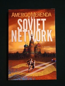 The Soviet Network by Amerigo Merenda (2017, Trade Paperback) Signed & Inscribed - Imagen 1 de 7