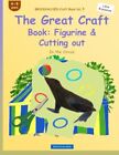 Brockhausen Craft Book Vol. 5 - The Great Craft  Book: Figurine & Cuttin<|